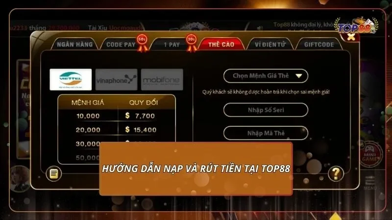 Hướng dẫn anh em cách nạp và rút tiền tại top88
